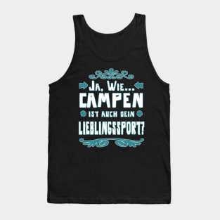 Campen Zelt Lagerfeuer Abenteuer Mädchen Spruch Tank Top